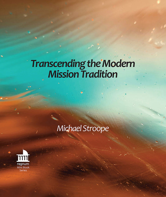 Transcending the Modern Mission Tradition - Ingram