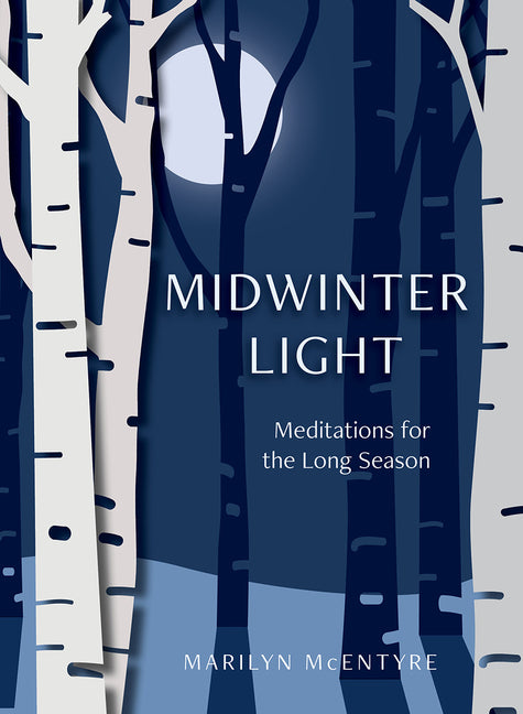 Midwinter Light: Meditations for the Long Season - Ingram