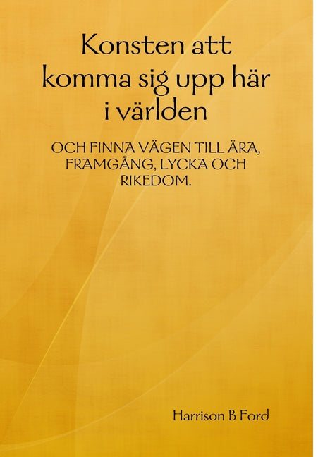 Konsten att komma sig upp här i världen - Ingram