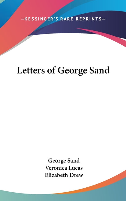 Letters of George Sand - Ingram