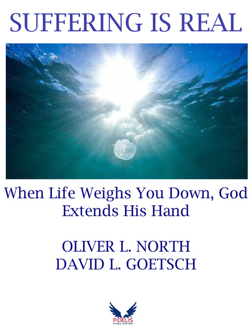 Suffering Is Real: When Life Weigh You Down, God Extends His Hand - Ingram