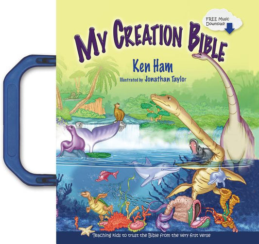 My Creation Bible: Teaching Kids to Trust the Bible from the Very First Verse - Ingram