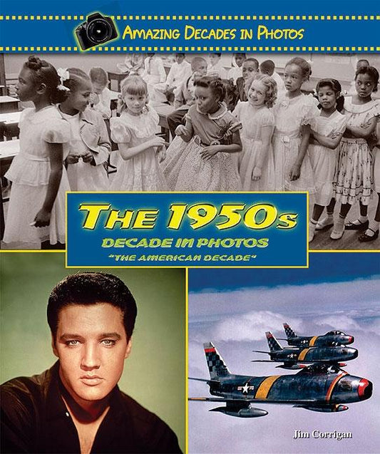 1950s Decade in Photos: The American Decade - Ingram