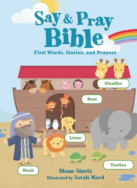 Say and Pray Bible: First Words, Stories, and Prayers - Ingram