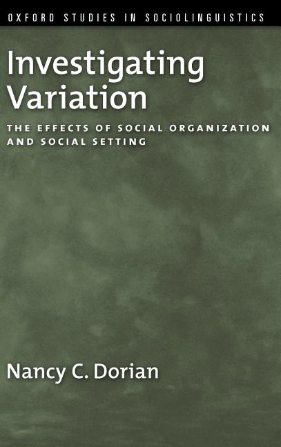 Investigating Variation: The Effects of Social Organization and Social Setting - Ingram