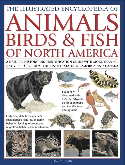 Illustrated Encyclopedia of Animals, Birds & Fish of North America: A Natural History and Identification Guide to the Captivating Indigenous Wildlife - Ingram