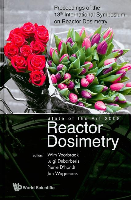 Reactor Dosimetry State of the Art 2008 - Proceedings of the 13th International Symposium - Ingram