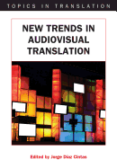 New Trends in Audiovisual Translation - Ingram