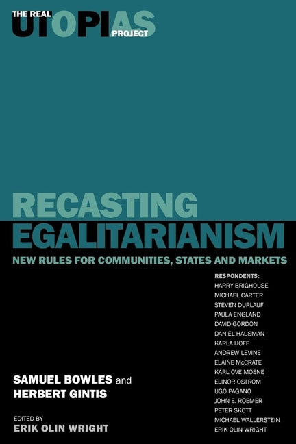 Recasting Egalitarianism: New Rules of Communities, States and Markets - Ingram