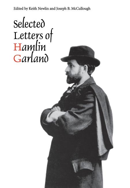 Selected Letters of Hamlin Garland - Ingram