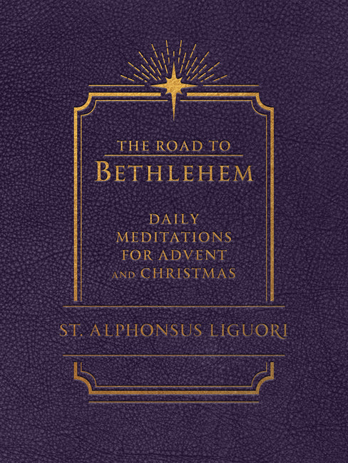 Road to Bethlehem: Daily Meditations for Advent and Christmas: Daily Meditations for Advent and Christmas - Ingram