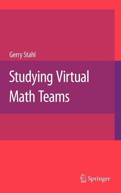 Studying Virtual Math Teams (2009) - Ingram