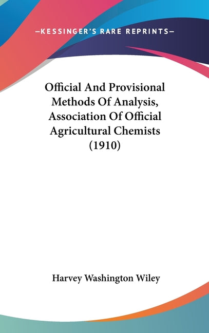 Official And Provisional Methods Of Analysis, Association Of Official Agricultural Chemists (1910) - Ingram
