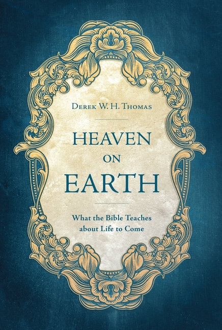Heaven on Earth: What the Bible Teaches about Life to Come (Revised) - Ingram