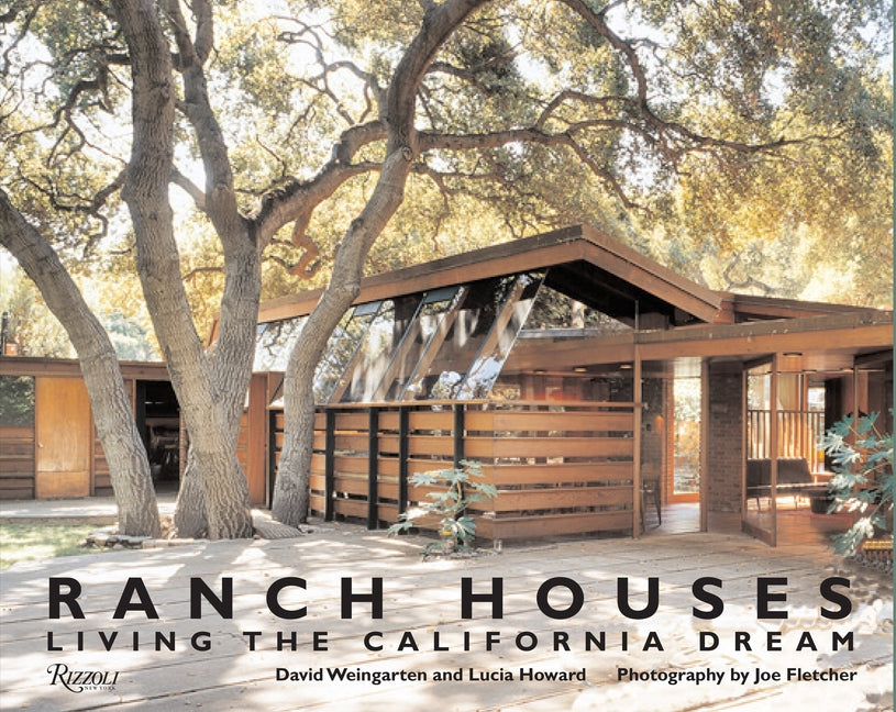 Ranch Houses: Living the California Dream - Ingram