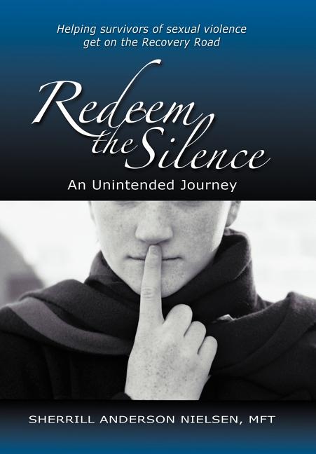Redeem the Silence: An Unintended Journey - Ingram