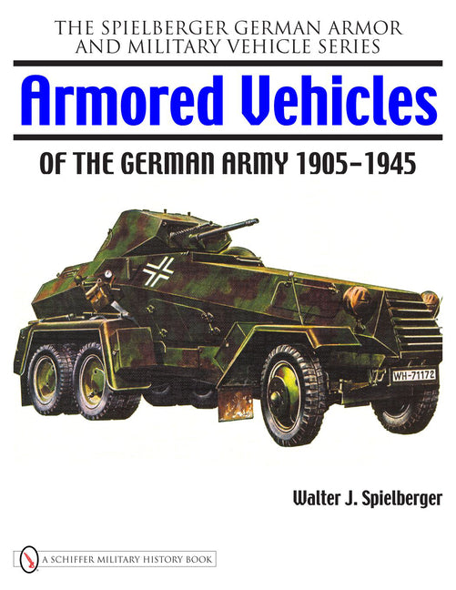 Armored Vehicles of the German Army 1905-1945 - Ingram