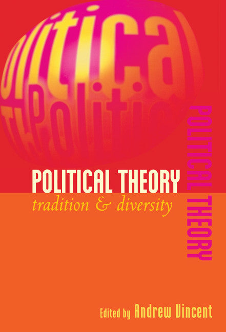 Political Theory: Tradition and Diversity - Ingram