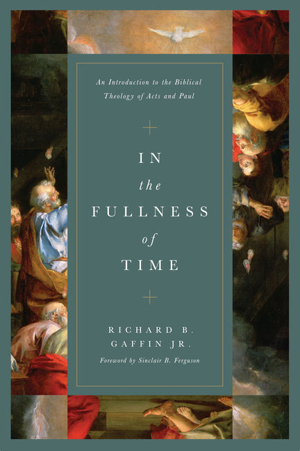 In the Fullness of Time: An Introduction to the Biblical Theology of Acts and Paul - Ingram