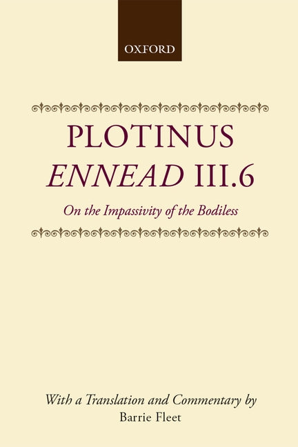 Ennead III.6: On the Impassivity of the Bodiless - Ingram