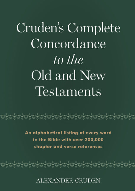 Cruden's Complete Concordance to the Old and New Testaments - Ingram