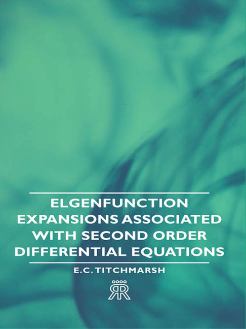 Elgenfunction Expansions Associated with Second Order Differential Equations - Ingram