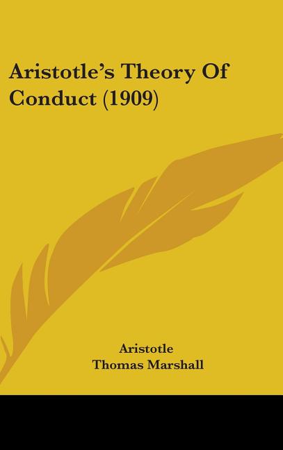 Aristotle's Theory of Conduct (1909) - Ingram