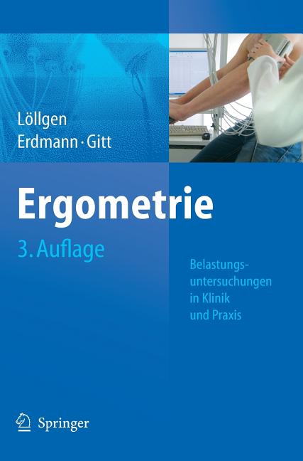 Ergometrie: Belastungsuntersuchungen in Klinik Und PRAXIS (3. Aufl. 2009) - Ingram