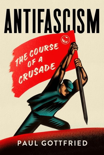 Antifascism: The Course of a Crusade - Ingram