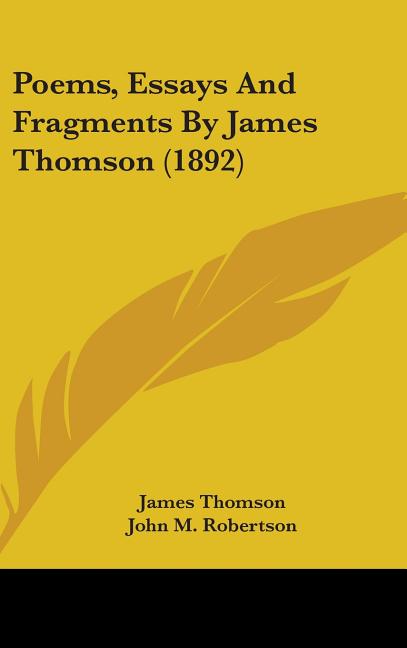 Poems, Essays And Fragments By James Thomson (1892) - Ingram