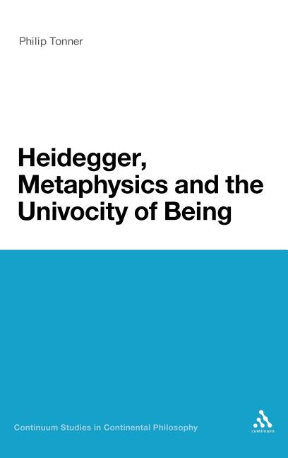 Heidegger, Metaphysics and the Univocity of Being - Ingram