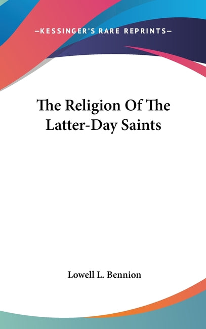 Religion Of The Latter-Day Saints - Ingram