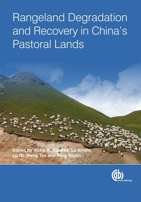 Rangeland Degradation and Recovery in China's Pastoral Lands - Ingram