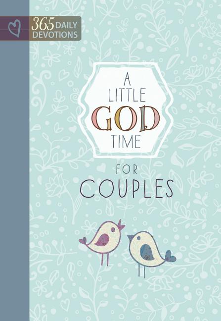 Little God Time for Couples: 365 Daily Devotions - Ingram