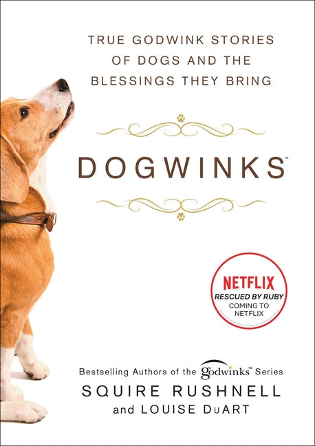 Dogwinks: True Godwink Stories of Dogs and the Blessings They Bring - Ingram