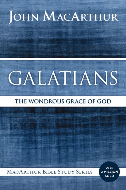 Galatians: The Wondrous Grace of God - Ingram