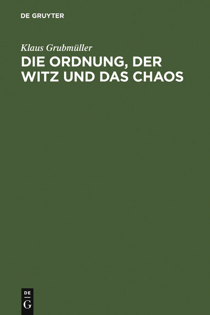 Ordnung, Der Witz Und Das Chaos: Eine Geschichte Der Europäischen Novellistik Im Mittelalter: Fabliau - Märe - Novelle - Ingram