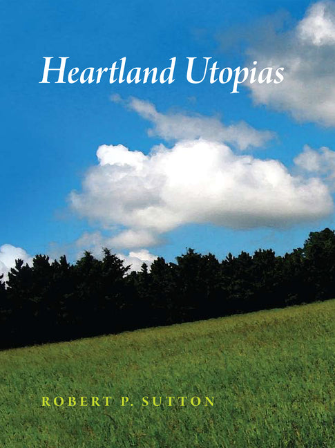 Heartland Utopias - Ingram