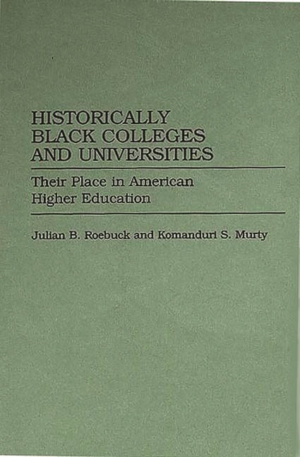 Historically Black Colleges and Universities: Their Place in American Higher Education - Ingram