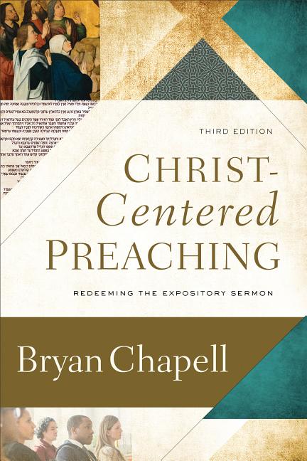 Christ-Centered Preaching: Redeeming the Expository Sermon - Ingram