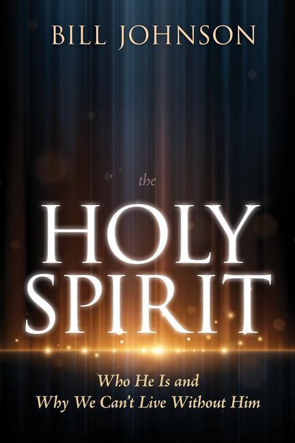 Holy Spirit: Who He Is and Why We Can't Live Without Him - Ingram