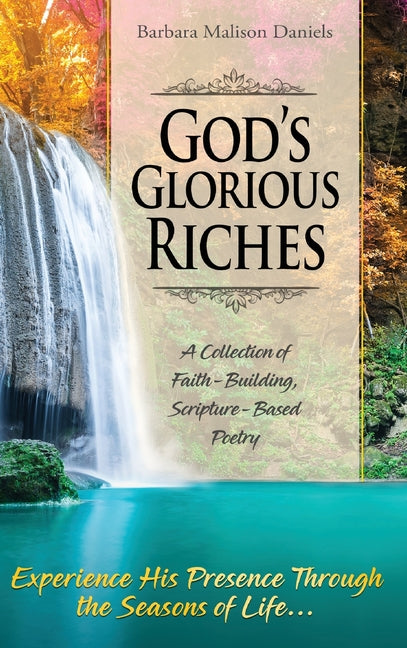 God's Glorious Riches: A Collection of Faith-Building, Scripture-Based Poetry - Ingram