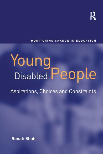 Young Disabled People: Aspirations, Choices and Constraints - Ingram