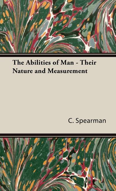 Abilities of Man - Their Nature and Measurement - Ingram
