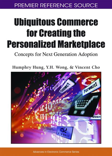 Ubiquitous Commerce for Creating the Personalized Marketplace: Concepts for Next Generation Adoption - Ingram