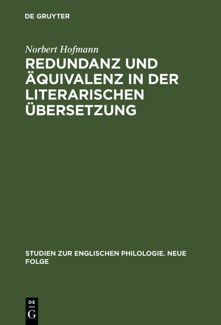 Redundanz Und Äquivalenz in Der Literarischen Übersetzung: Dargestellt an Fünf Deutschen Übersetzungen Des Hamlet (Reprint 2016) - Ingram