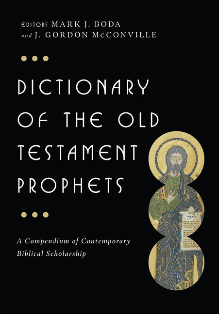 Dictionary of the Old Testament: Prophets - Ingram