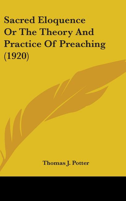 Sacred Eloquence Or The Theory And Practice Of Preaching (1920) - Ingram