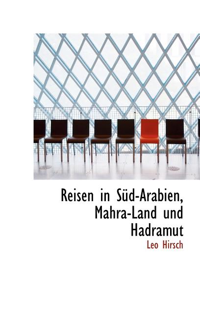 Reisen in Süd-Arabien, Mahra-Land und Hadramut - Ingram