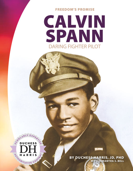 Calvin Spann: Daring Fighter Pilot: Daring Fighter Pilot - Ingram